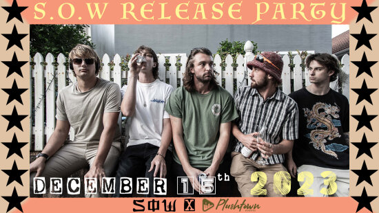 S.O.W Release Party